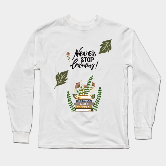 never stop learning Long Sleeve T-Shirt by tzolotov